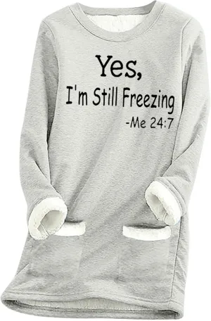 Yes,I'm Still -Me 24:7 Sherpa Lined Sweatshirt Women Faux Parka Warm Outerwear Letter Print Loungewear